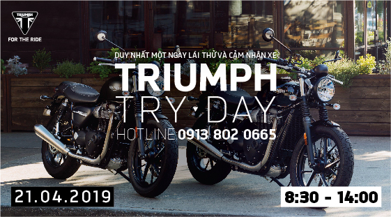 Triumph TRY DAY - Lái thử xe Triumph tháng 04.2019