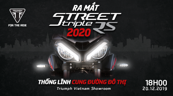 RA MẮT STREET TRIPLE RS 2020 - 20.12.2019