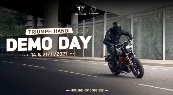 Triumph Hanoi Demo Day - 14.11 & 21.11.2021