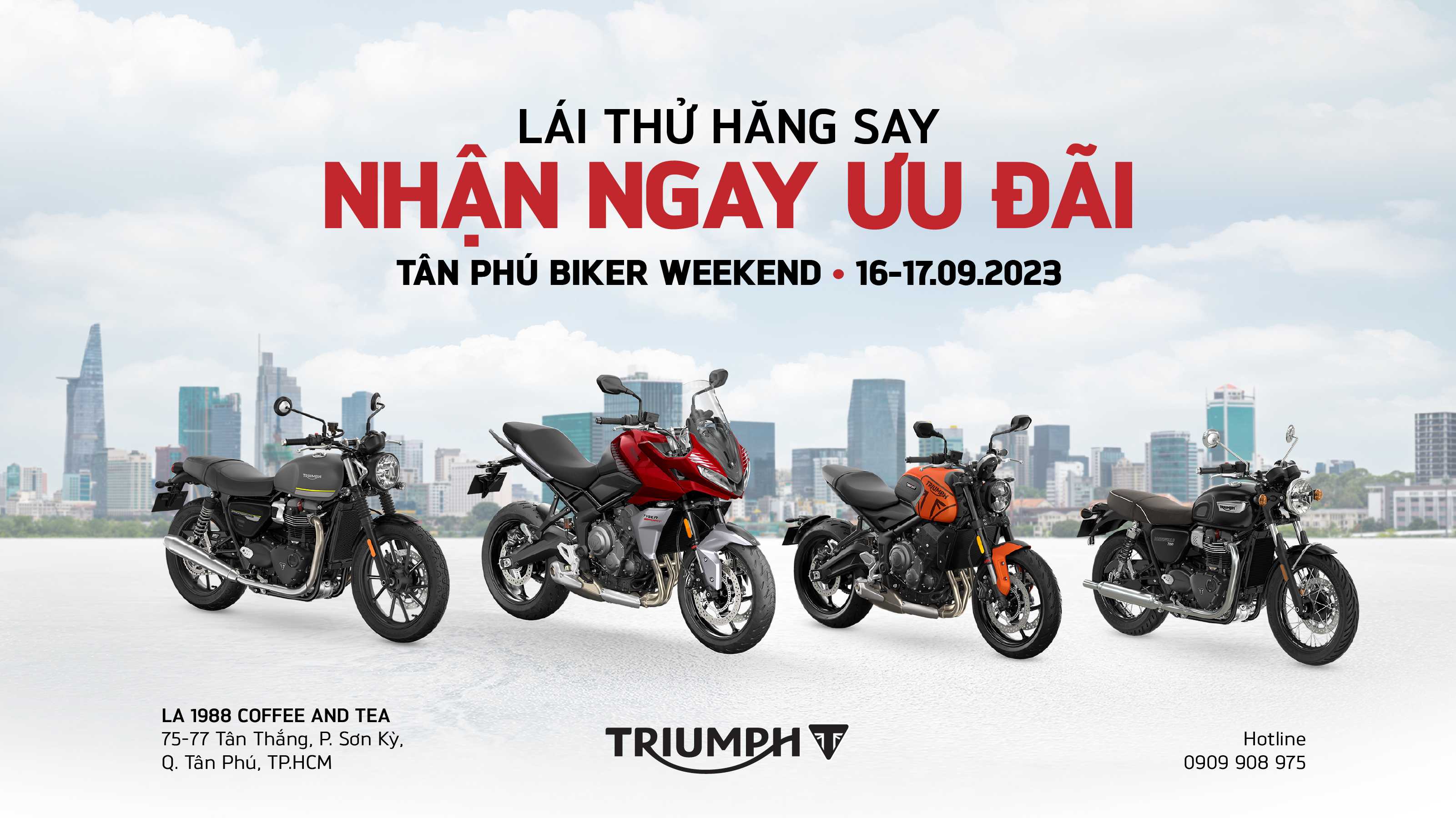 Tân Phú Biker Weekend | Lái thử Triumph Motorcycles và nhận ngay ưu đãi lớn nhất trong năm | 16-17/09/2023